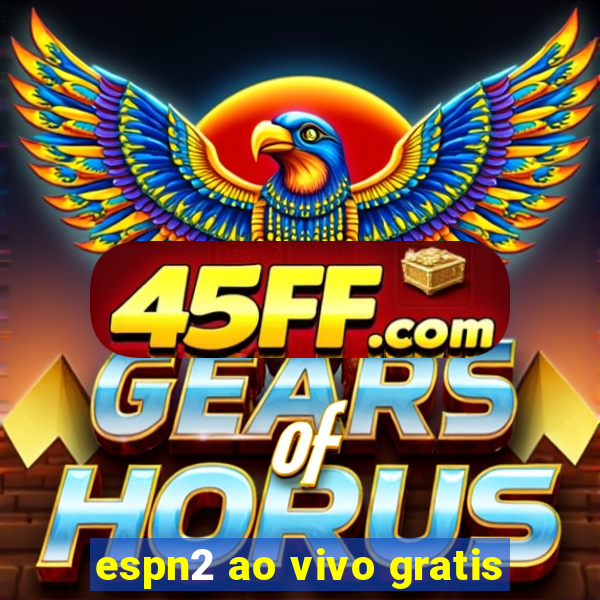 espn2 ao vivo gratis